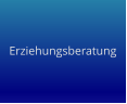 Erziehungsberatung