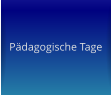 Pdagogische Tage